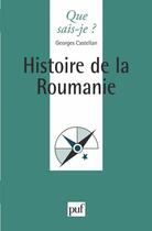 Couverture du livre « Histoire de la Roumanie » de Georges Castellan aux éditions Que Sais-je ?