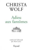Couverture du livre « Adieu aux fantomes » de Wolf-C aux éditions Fayard