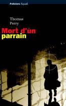 Couverture du livre « Mort d'un parrain » de Thomas Perry aux éditions Fayard