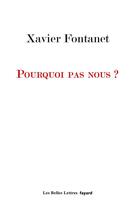 Couverture du livre « Pourquoi pas nous ? » de Xavier Fontanet aux éditions Fayard
