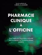 Couverture du livre « Pharmacie clinique à l'officine » de Brion F. Aulagner G. aux éditions Maloine