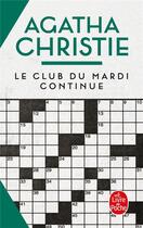 Couverture du livre « Le club du mardi continue » de Agatha Christie aux éditions Le Livre De Poche