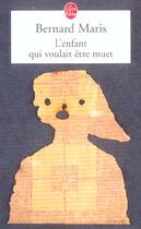 Couverture du livre « L'enfant qui voulait être muet » de Bernard Maris aux éditions Le Livre De Poche