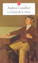 Couverture du livre « La saison de la chasse » de Andrea Camilleri aux éditions Le Livre De Poche