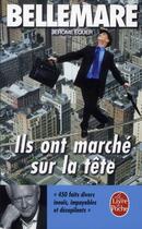 Couverture du livre « Ils ont marché sur la tête » de Pierre Bellemare aux éditions Le Livre De Poche