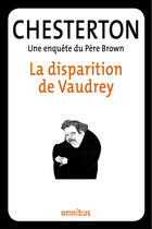 Couverture du livre « Les enquêtes du père Brown » de Gilbert Keith Chesterton aux éditions Omnibus