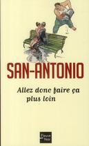 Couverture du livre « San-Antonio t.157 ; allez donc faire ça plus loin » de San-Antonio aux éditions 12-21