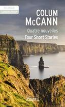 Couverture du livre « Quatre nouvelles - four short stories » de Colum Mccann aux éditions Langues Pour Tous