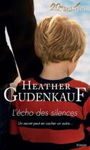 Couverture du livre « L'écho des silences » de Heather Gudenkauf aux éditions Harlequin