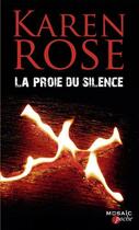 Couverture du livre « La proie du silence » de Karen Rose aux éditions Harpercollins