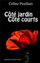 Couverture du livre « Côté jardin côté courts » de Celine Poullain aux éditions Books On Demand