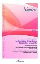 Couverture du livre « REVUE SAVOIRS n.29 : la formation linguistique des adultes migrants » de Revue Savoirs aux éditions L'harmattan