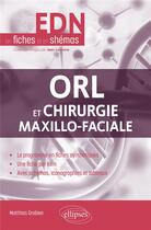 Couverture du livre « ORL et chirurgie maxillo-faciale » de Matthias Grobien aux éditions Ellipses