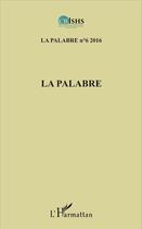 Couverture du livre « La palabre (édition 2016) » de Jean Patrice Ake aux éditions L'harmattan