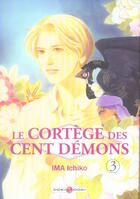 Couverture du livre « Le cortège des cent demons Tome 3 » de Ichiko Ima aux éditions Bamboo