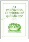 Couverture du livre « 54 expériences de spiritualité quotidienne » de Jose Le Roy aux éditions Almora