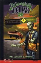 Couverture du livre « Zombie Highway t.2 » de Pell et Viacava aux éditions Wetta Worldwide