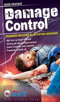 Couverture du livre « Guide pratique damage control ; premiers secours en situation dégradée » de  aux éditions Icone Graphic