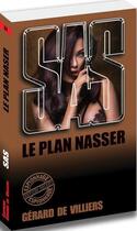 Couverture du livre « SAS t.84 : le plan Nasser » de Gerard De Villiers aux éditions Sas