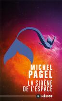 Couverture du livre « La sirène de l'espace » de Michel Pagel aux éditions Moutons Electriques
