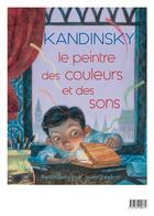 Couverture du livre « Kandinsky, le peintre des couleurs et des sons » de Barb Rosenstock et Mary Grandpre aux éditions Editions Du Genevrier