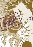 Couverture du livre « Bambi remodeled Tome 3 » de Atsushi Kaneko aux éditions Imho