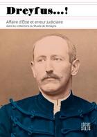 Couverture du livre « Dreyfus ! affaire d'Etat et erreur judiciaire » de Musee De Bretagne aux éditions Locus Solus