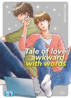 Couverture du livre « Tale of love awkward with words » de Ima Sasaki aux éditions Boy's Love