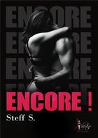 Couverture du livre « Encore ! » de Steff S. aux éditions Libertine