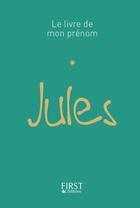 Couverture du livre « Jules » de Jules Lebrun aux éditions First