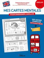 Couverture du livre « Mes cartes mentales pour enseigner l'anglais - Niveau Primaire (cycles 2 et 3) : 35 cartes mentales reproductibles » de Filf et Stéphanie Eleaume Lachaud aux éditions Eyrolles