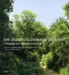 Couverture du livre « Les jardins du Domaine du Rayol ; voyage en Méditerranées » de Bonnel/Pierson De Ga aux éditions La Martiniere