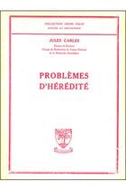 Couverture du livre « Problèmes d'hérédité » de Jules Carles aux éditions Beauchesne