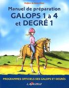 Couverture du livre « Galops 1 à 4 ; degré 1 » de Kevin Staut aux éditions Lavauzelle