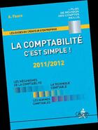 Couverture du livre « La comptabilite c'est simple 2011 2012 » de A Faure aux éditions Chiron