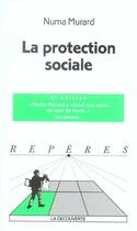 Couverture du livre « La protection sociale (nouvelle edition) (5e édition) » de Numa Murard aux éditions La Decouverte