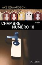 Couverture du livre « Chambre n°10 » de Edwardson-A aux éditions Lattes