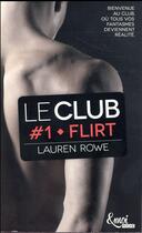 Couverture du livre « Le Club Tome 1 : flirt » de Lauren Rowe aux éditions Emoi