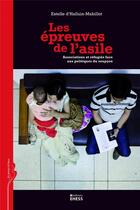 Couverture du livre « Les épreuves de l'asile ; de la politique du soupçon à la reconnaissance des réfugiés » de Estelle D' Halluin aux éditions Ehess