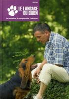 Couverture du livre « Le langage du chien » de Valeria Rossi aux éditions De Vecchi