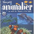 Couverture du livre « Mon petit animalier ; la mer, les fleuves et les lacs » de  aux éditions Philippe Auzou