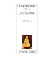 Couverture du livre « Le monologue de la concubine » de Hubert Nyssen aux éditions Actes Sud-papiers