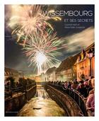 Couverture du livre « Wissembourg et ses secrets » de Claude Keiflin et Frantisek Zvardon aux éditions Signe