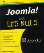 Couverture du livre « Joomla pour les nuls » de Seamus Bellamy aux éditions First