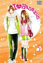 Couverture du livre « I love Hana-kun Tome 5 » de Fuyu Kumaoka aux éditions Delcourt