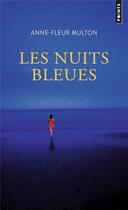 Couverture du livre « Les nuits bleues » de Anne-Fleur Multon aux éditions Points