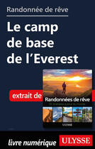 Couverture du livre « Randonnée de rêve - Le camp de base de l'Everest » de  aux éditions Ulysse