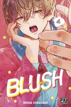 Couverture du livre « Blush T04 » de Reida Soragaki aux éditions Pika