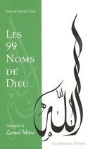 Couverture du livre « Les 99 noms de Dieu » de Lassaad Metoui et Gabriele Mandel Khan aux éditions Guy Trédaniel
