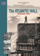 Couverture du livre « Le mur de l'atlantique » de Remy Desquesnes aux éditions Orep